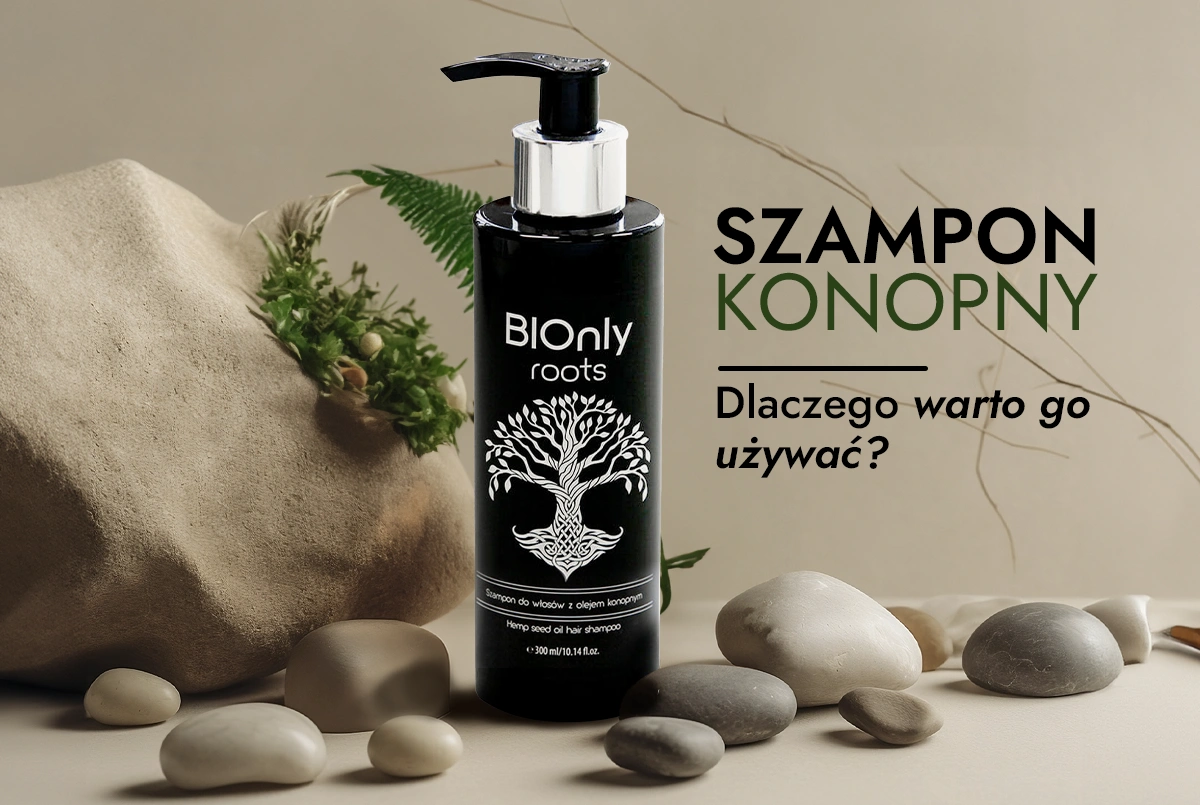 Szampon konopny - jakie ma właściwości i dlaczego warto go używać?